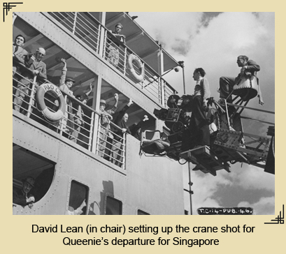 Director David Lean set up the crane shot of Queenie's departure for Singapore